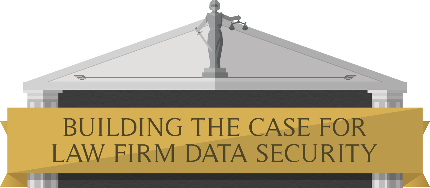 building the case for law firm data security header