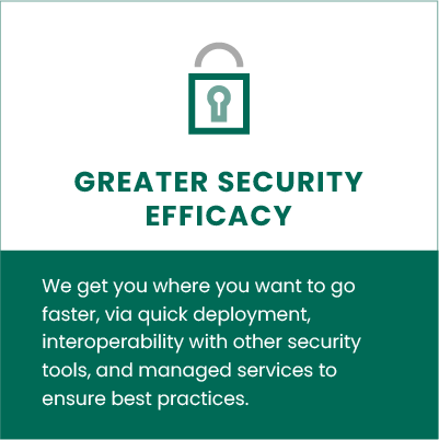 greater security efficacy